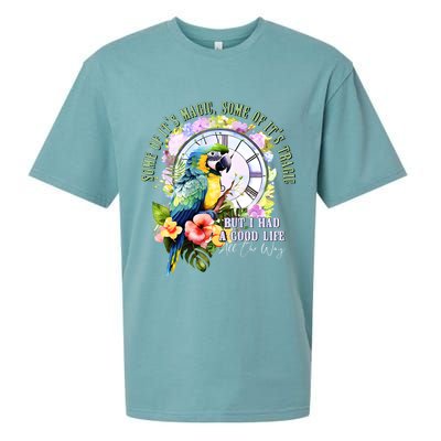 Some Of Its Magic Some Of Its Tragic But I Had A Good Life All The Way Sueded Cloud Jersey T-Shirt