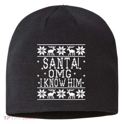 Santa! OMG I Know Him - Elf Movie Quote - Ugly Christmas Sweater Design Sustainable Beanie