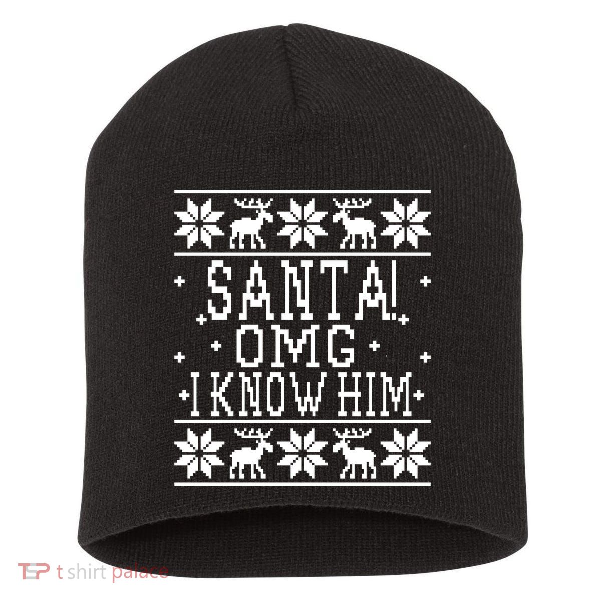 Santa! OMG I Know Him - Elf Movie Quote - Ugly Christmas Sweater Design Short Acrylic Beanie