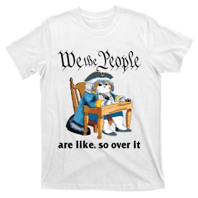 So Over It T-Shirt