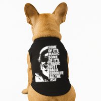 Some Of It’S Magic Some Of It’S Tragic But I Had A Good Life All The Way Doggie Tank