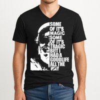 Some Of It’S Magic Some Of It’S Tragic But I Had A Good Life All The Way V-Neck T-Shirt