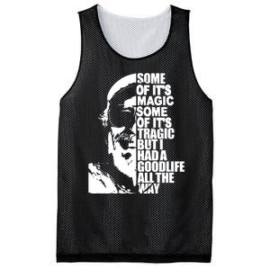 Some Of It’S Magic Some Of It’S Tragic But I Had A Good Life All The Way Mesh Reversible Basketball Jersey Tank