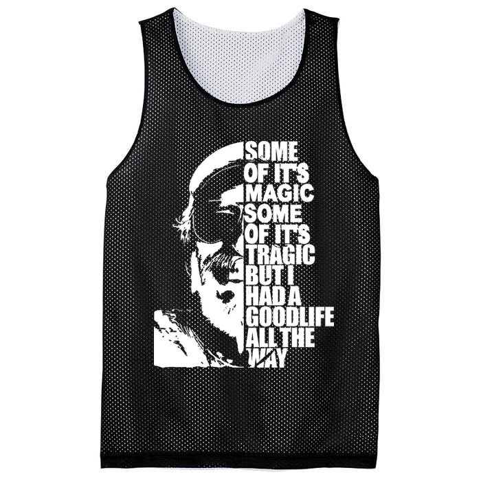 Some Of It’S Magic Some Of It’S Tragic But I Had A Good Life All The Way Mesh Reversible Basketball Jersey Tank