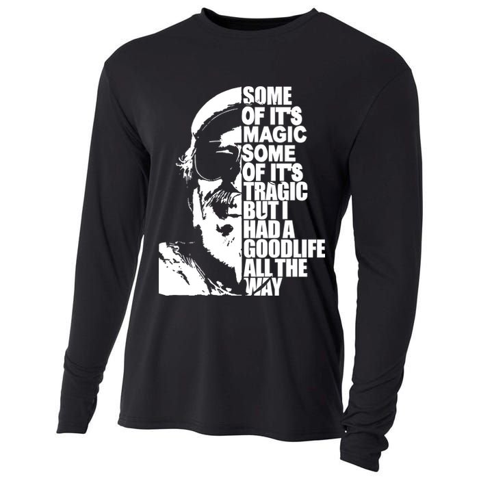 Some Of It’S Magic Some Of It’S Tragic But I Had A Good Life All The Way Cooling Performance Long Sleeve Crew