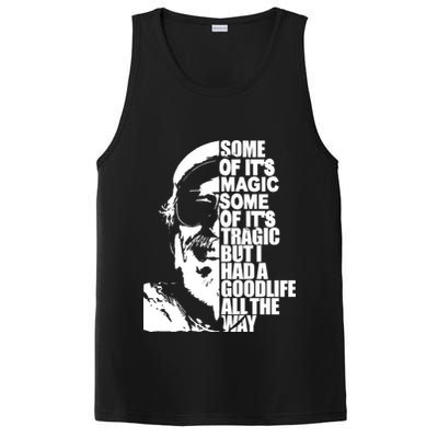 Some Of It’S Magic Some Of It’S Tragic But I Had A Good Life All The Way PosiCharge Competitor Tank