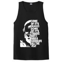 Some Of It’S Magic Some Of It’S Tragic But I Had A Good Life All The Way PosiCharge Competitor Tank
