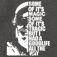 Some Of It’S Magic Some Of It’S Tragic But I Had A Good Life All The Way Vector Backpack