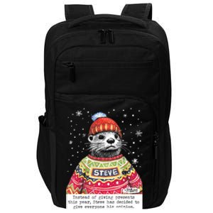 Steve Otter Instead Of Giving Presents This Year Impact Tech Backpack