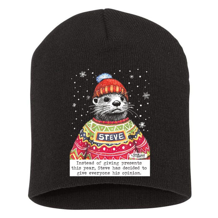 Steve Otter Instead Of Giving Presents This Year Short Acrylic Beanie