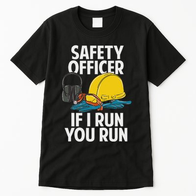 Safety Officer If I Run You Run Tall T-Shirt