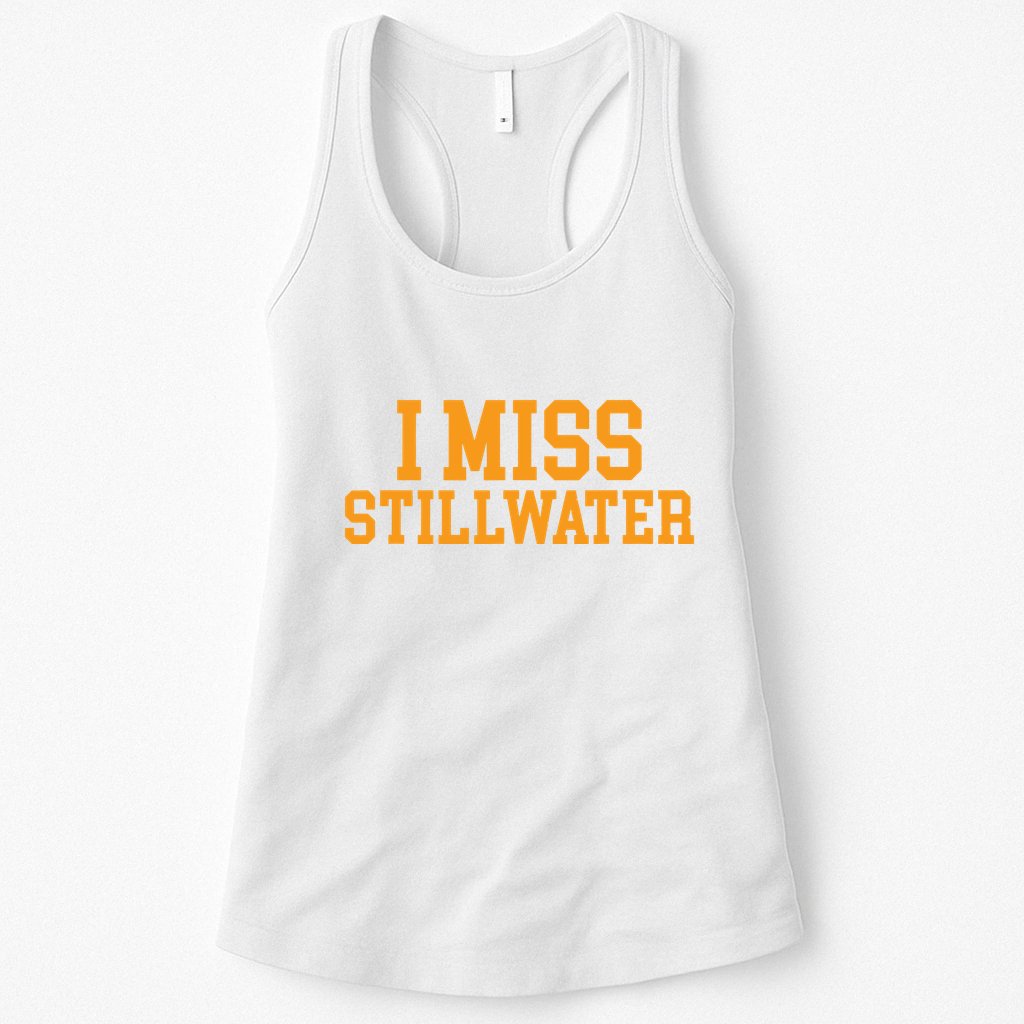 Stillwater Oklahoma I Miss Stillwater Womens Tank Top