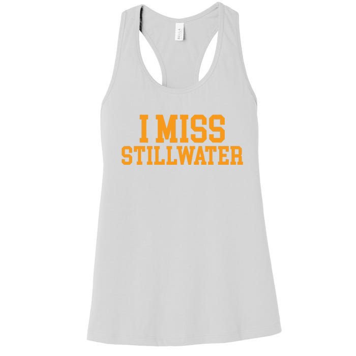 Stillwater Oklahoma I Miss Stillwater Women's Racerback Tank