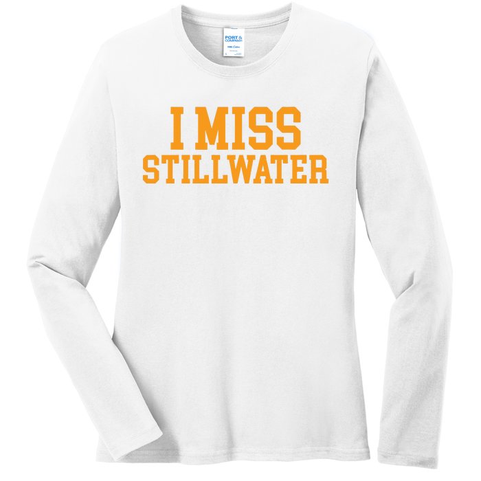 Stillwater Oklahoma I Miss Stillwater Ladies Long Sleeve Shirt