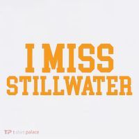 Stillwater Oklahoma I Miss Stillwater Womens T-Shirt