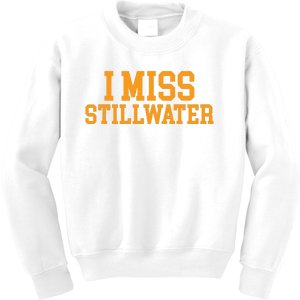 Stillwater Oklahoma I Miss Stillwater Kids Sweatshirt