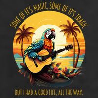 Some Of It's Magic Some Of It's Tragic Parrot Funny Cool Comfort Performance Bucket Hat