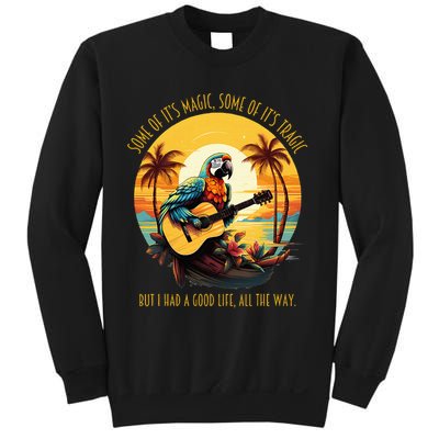 Some Of It's Magic Some Of It's Tragic Parrot Funny Sweatshirt