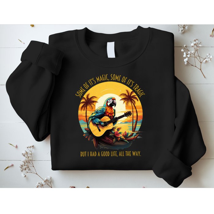 Some Of It's Magic Some Of It's Tragic Parrot Funny Sweatshirt