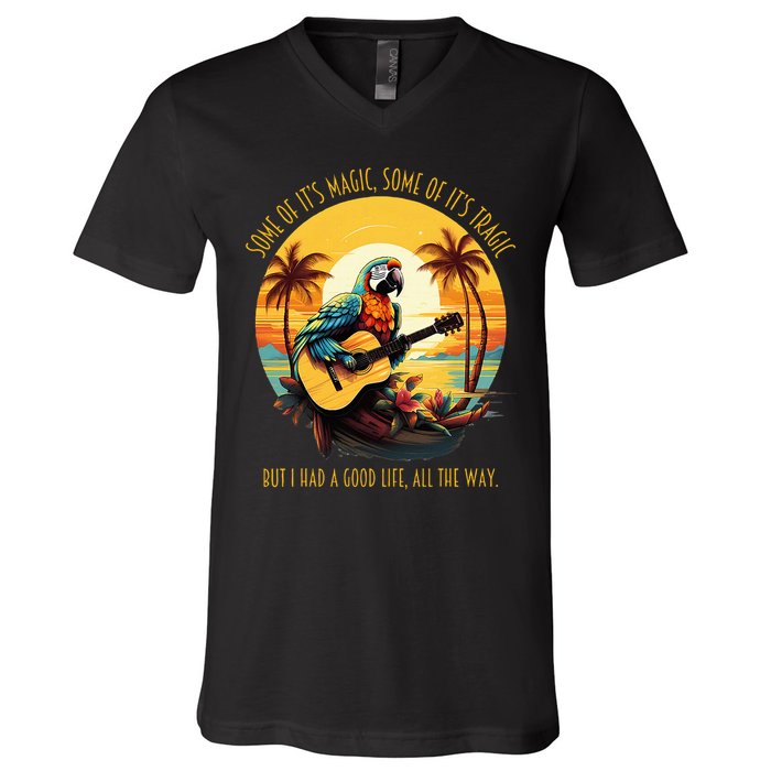 Some Of It's Magic Some Of It's Tragic Parrot Funny V-Neck T-Shirt