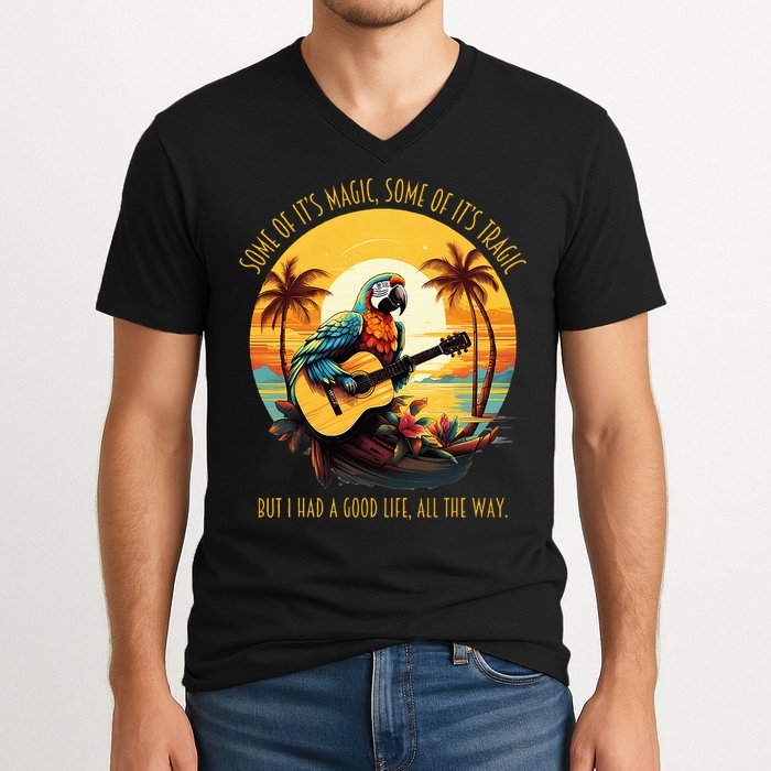 Some Of It's Magic Some Of It's Tragic Parrot Funny V-Neck T-Shirt