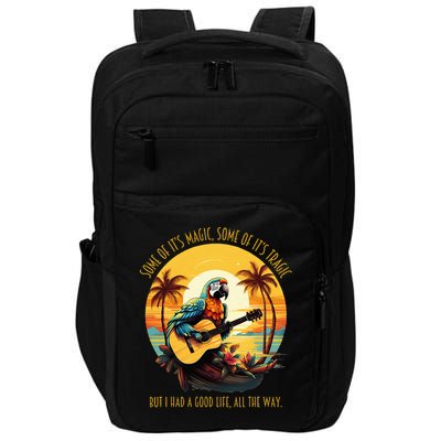 Some Of It's Magic Some Of It's Tragic Parrot Funny Impact Tech Backpack