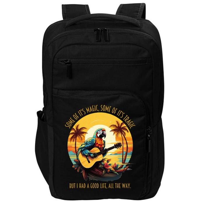 Some Of It's Magic Some Of It's Tragic Parrot Funny Impact Tech Backpack