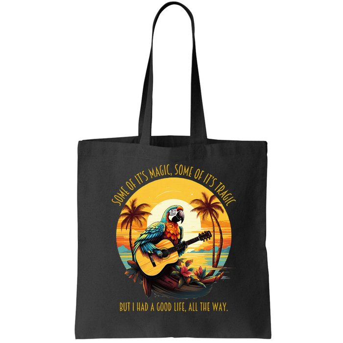 Some Of It's Magic Some Of It's Tragic Parrot Funny Bag