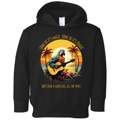Some Of It's Magic Some Of It's Tragic Parrot Funny Toddler Hoodie