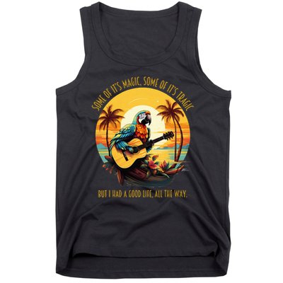 Some Of It's Magic Some Of It's Tragic Parrot Funny Tank Top