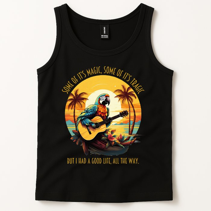 Some Of It's Magic Some Of It's Tragic Parrot Funny Tank Top