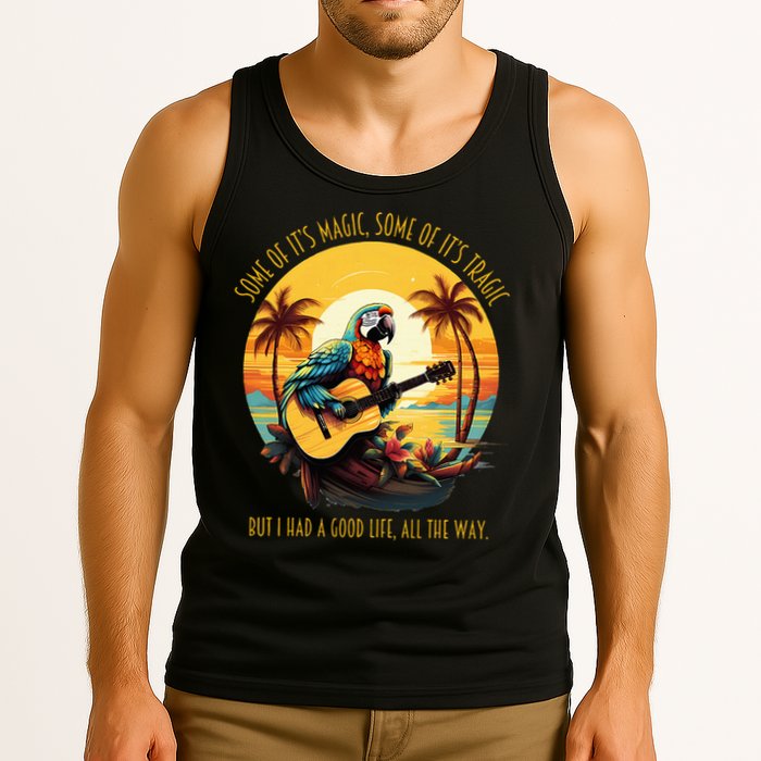 Some Of It's Magic Some Of It's Tragic Parrot Funny Tank Top