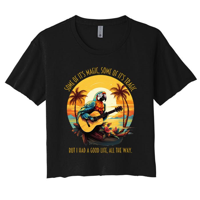 Some Of It's Magic Some Of It's Tragic Parrot Funny Crop Top