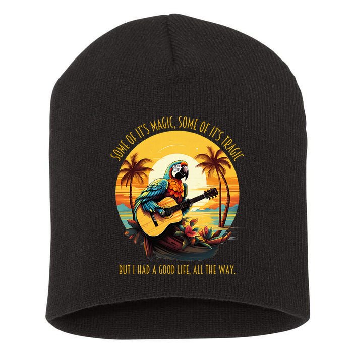 Some Of It's Magic Some Of It's Tragic Parrot Funny Short Acrylic Beanie