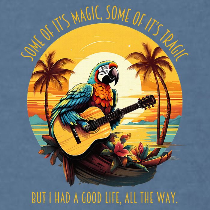 Some Of It's Magic Some Of It's Tragic Parrot Funny Garment-Dyed Sweatshirt