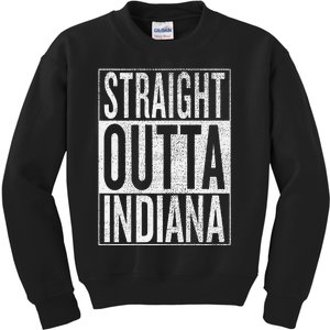 Straight Outta Indiana Great Travel Gift Idea Kids Sweatshirt