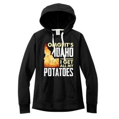 State Of Idaho Thats Where I Get All My Potatoes Women's Fleece Hoodie