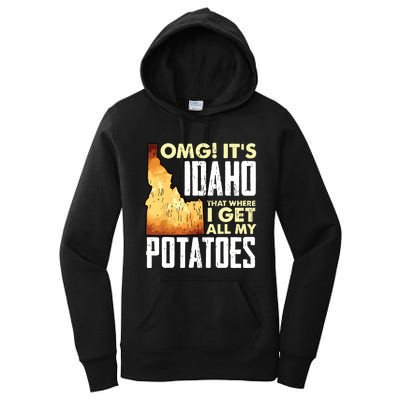 State Of Idaho Thats Where I Get All My Potatoes Women's Pullover Hoodie