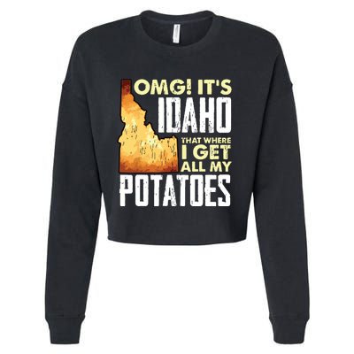 State Of Idaho Thats Where I Get All My Potatoes Cropped Pullover Crew