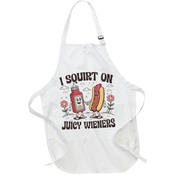 Squirt On Juicy Wieners Inappropriate Unhinged Raunchy Humor Apron
