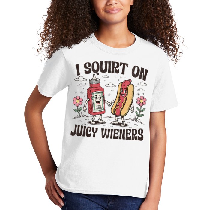 Squirt On Juicy Wieners Inappropriate Unhinged Raunchy Humor Kids T-Shirt