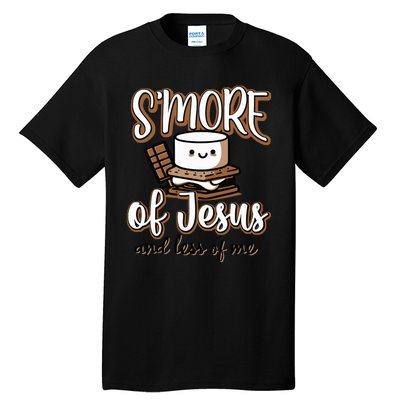 Smore Of Jesus And Less Of Me Tall T-Shirt