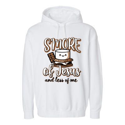 Smore Of Jesus And Less Of Me Garment-Dyed Fleece Hoodie