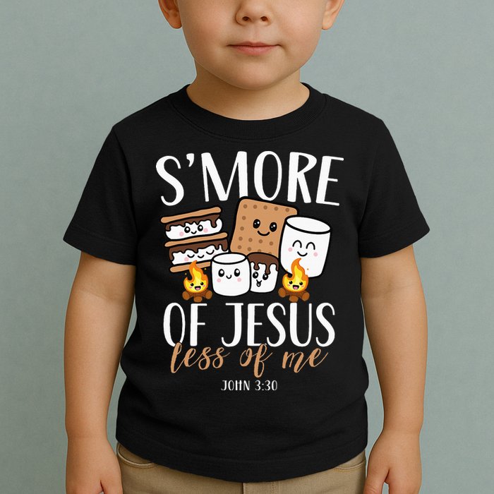 Smore Of Jesus Less Of Me Christian Camper Toddler T-Shirt