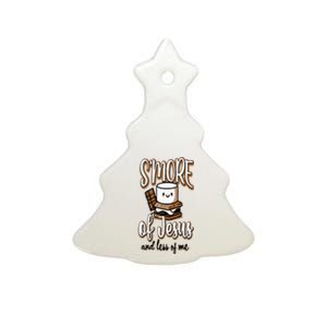 SMore Of Jesus And Less Of Me Ceramic Tree Ornament