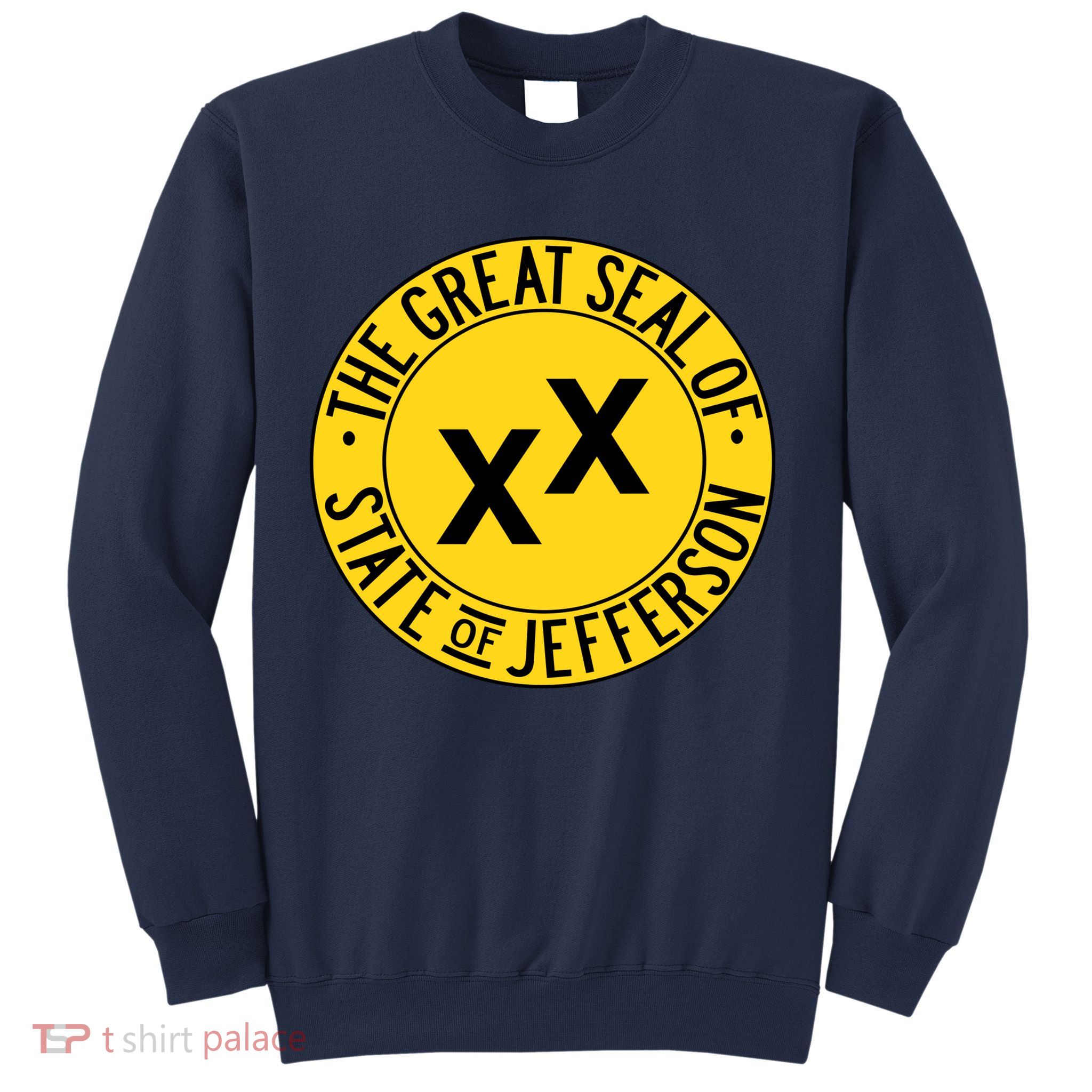 State Of Jefferson Secession Conservative Sweatshirt