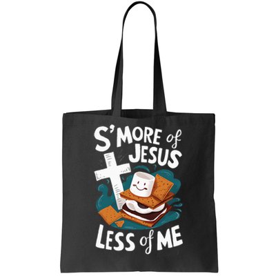 Smore Of Jesus And Less Of Me Bible Christianity Tote Bag