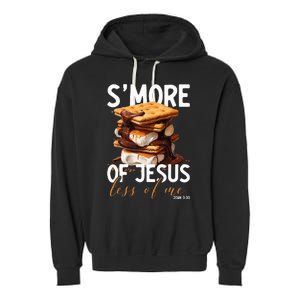 SMore Of Jesus Less Of Me Funny Christian Smore Garment-Dyed Fleece Hoodie