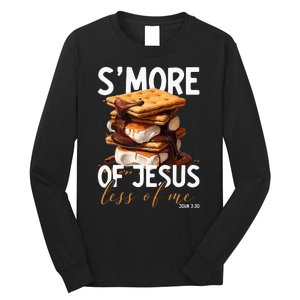 SMore Of Jesus Less Of Me Funny Christian Smore Long Sleeve Shirt