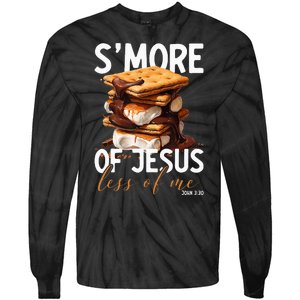 SMore Of Jesus Less Of Me Funny Christian Smore Tie-Dye Long Sleeve Shirt